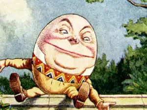 Humpty Dumpty Sitting On the Wall